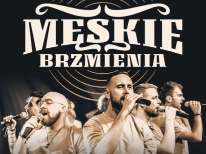 koncert Męskie Brzmienia- Teatr Muzyczny Gdynia